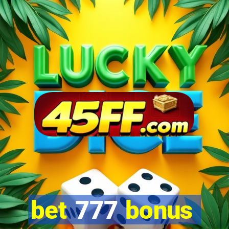 bet 777 bonus